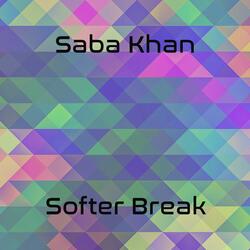 Softer Break