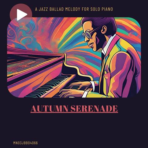 Autumn Serenade: A Jazz Ballad Melody for Solo Piano