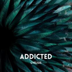 Addicted