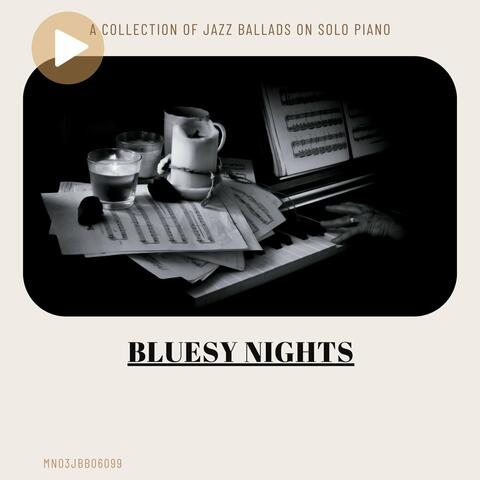 Bluesy Nights: A Collection of Jazz Ballads on Solo Piano