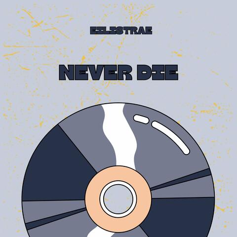 Never Die