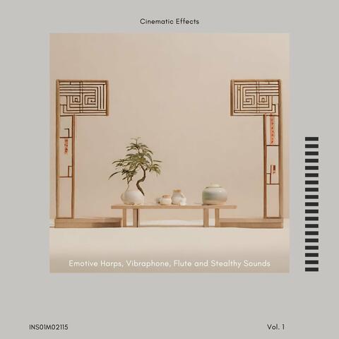 Emotive Harps, Vibraphone, Flute and Stealthy Sounds - Cinematic Effects, Vol. 01