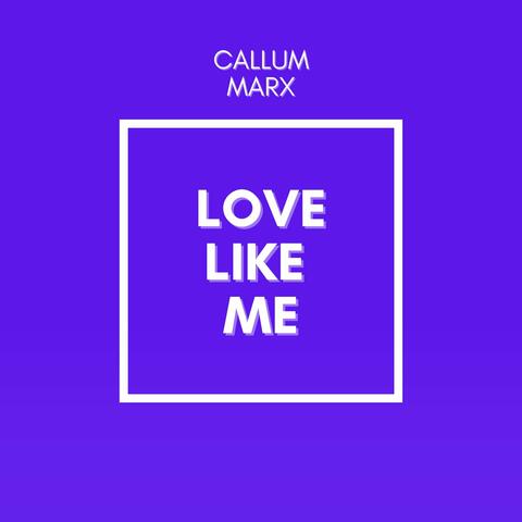 Love Like Me