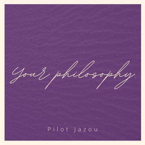 Your Philosophy
