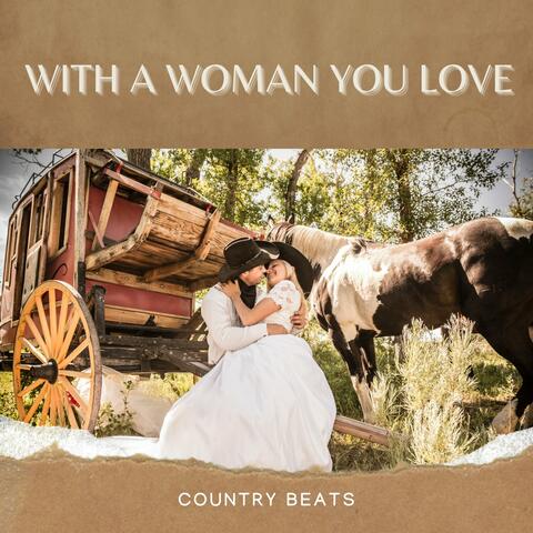 With a Woman You Love