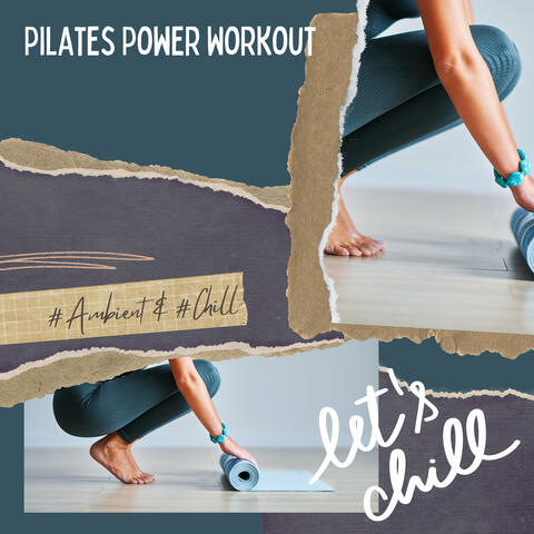 Pilates Power Workout - Good Energy Vibe