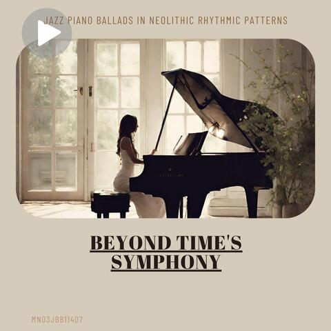 Beyond Time's Symphony: Jazz Piano Ballads in Neolithic Rhythmic Patterns