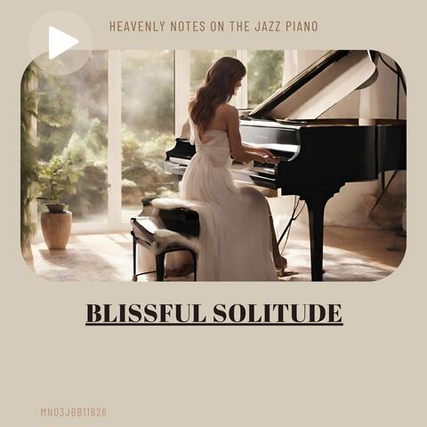Blissful Solitude: Heavenly Notes on the Jazz Piano