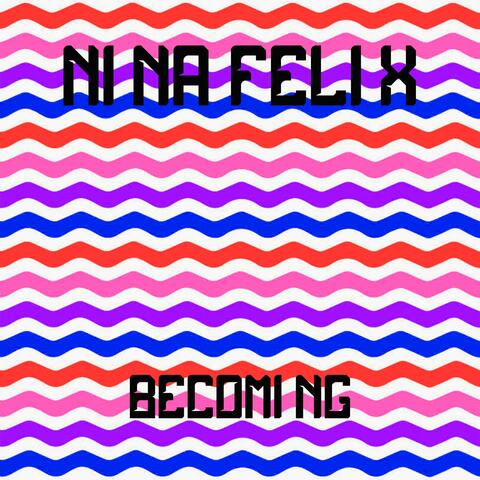 Becoming