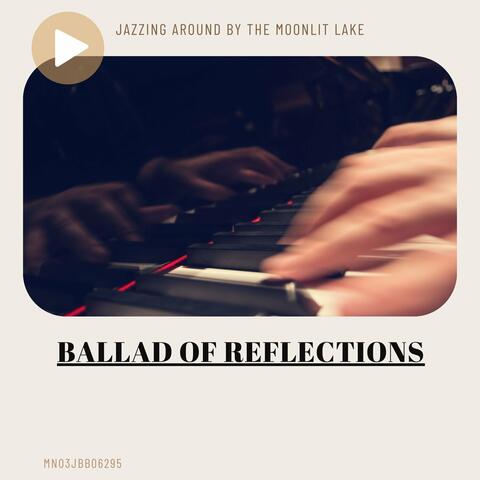 Ballad of Reflections: Jazzing Around by the Moonlit Lake