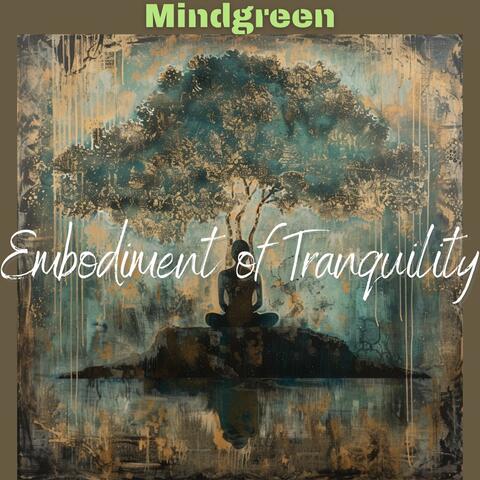 Embodiment of Tranquility