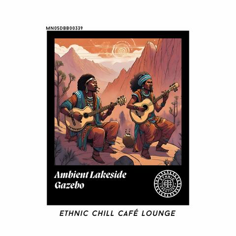 Ambient Lakeside Gazebo: Ethnic Chill Café lounge