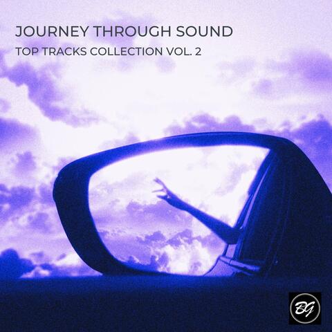 Journey Through Sound: Top Tracks Collection Volume 2