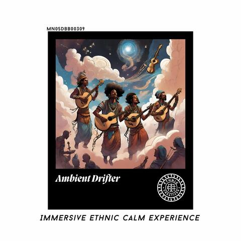 Ambient Drifter: Immersive Ethnic Calm Experience