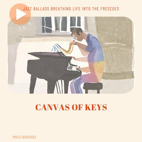 Canvas of Keys: Jazz Ballads Breathing Life into the Frescoes