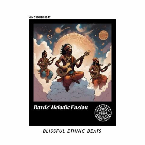 Bards' Melodic Fusion: Blissful Ethnic Beats