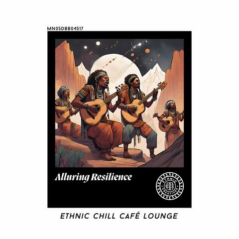 Alluring Resilience: Ethnic Chill Café lounge