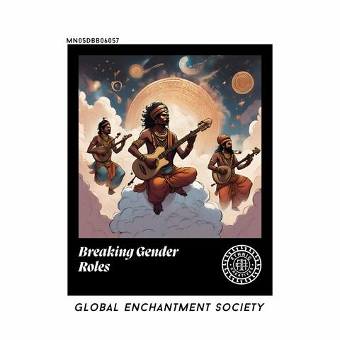 Breaking Gender Roles: Global Enchantment Society