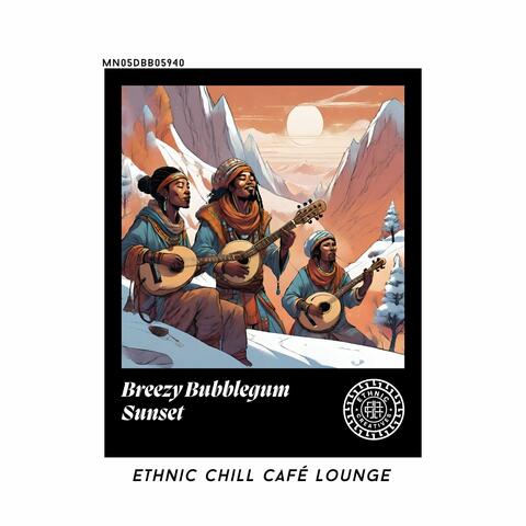 Breezy Bubblegum Sunset: Ethnic Chill Café lounge