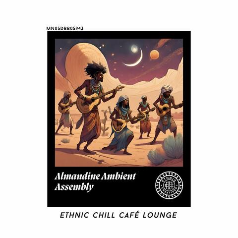 Almandine Ambient Assembly: Ethnic Chill Café lounge