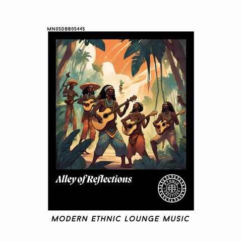 Alley of Reflections: Modern Ethnic Lounge Music