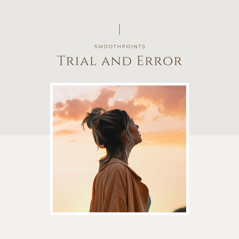 Trial and Error
