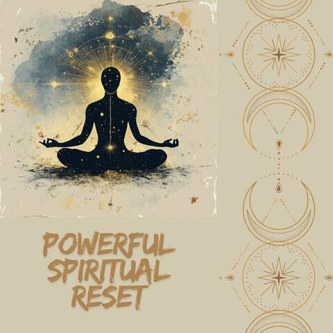 Powerful Spiritual Reset