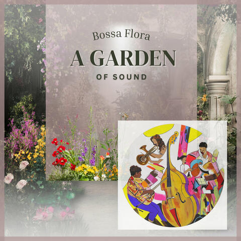 A Garden of Sound