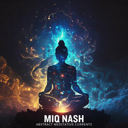 Abstract Meditative Currents