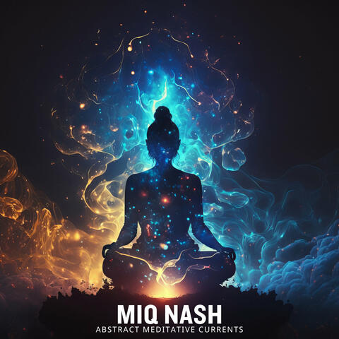 Abstract Meditative Currents