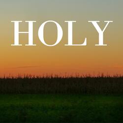 Holy [Originally Performed by Justin Bieber & Chance the Rapper]