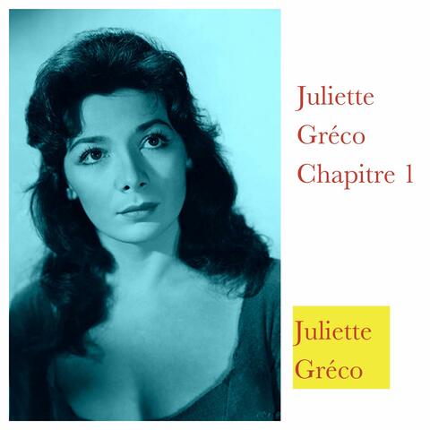 Juliette Gréco Chapitre 1