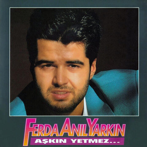 Aşkın Yetmez