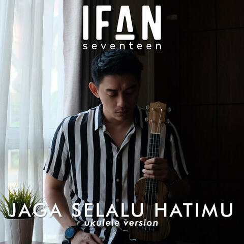 Jaga Selalu Hatimu
