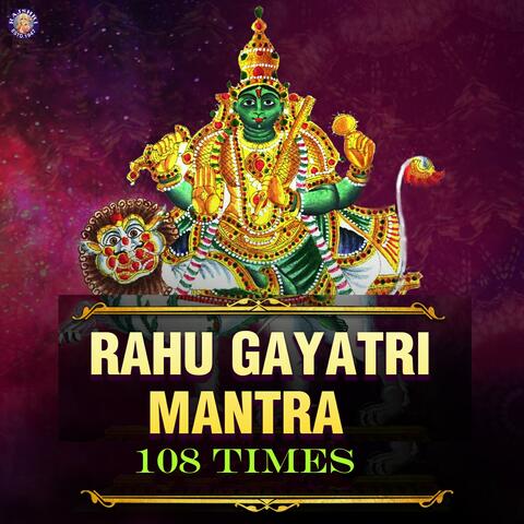 Rahu Gayatri Mantra 108 Times