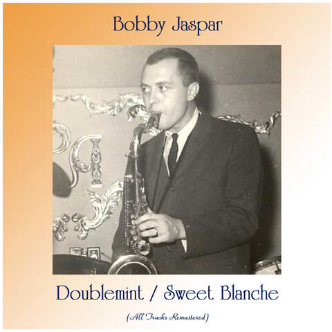 Doublemint / Sweet Blanche