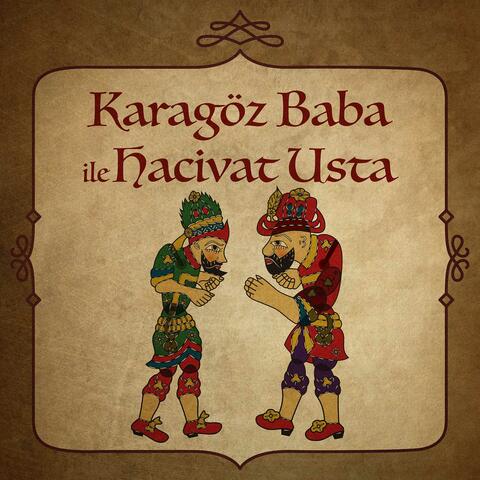 Karagöz Baba ile Hacivat Usta