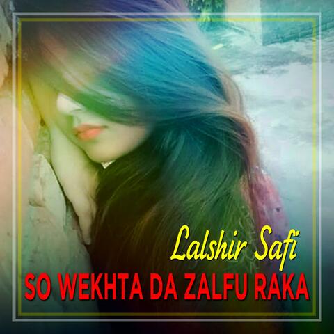 So Wekhta da Zalfu Raka