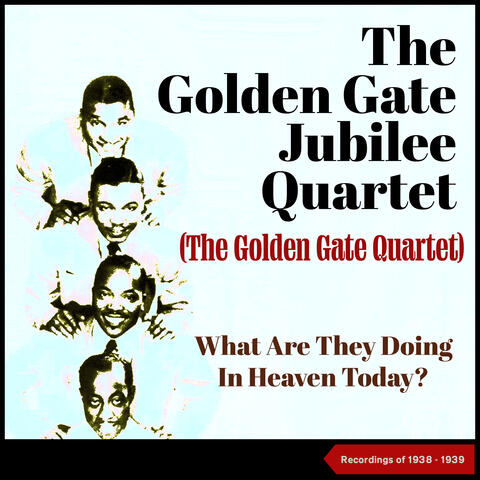 What Are They Doing In Heaven Today?