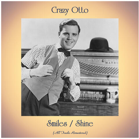 Smiles / Shine