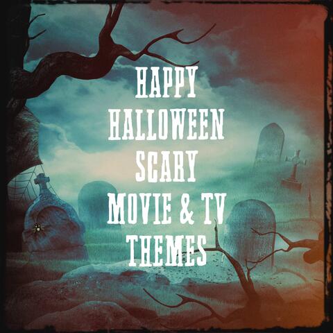 Happy Halloween Scary Movie & Tv Themes