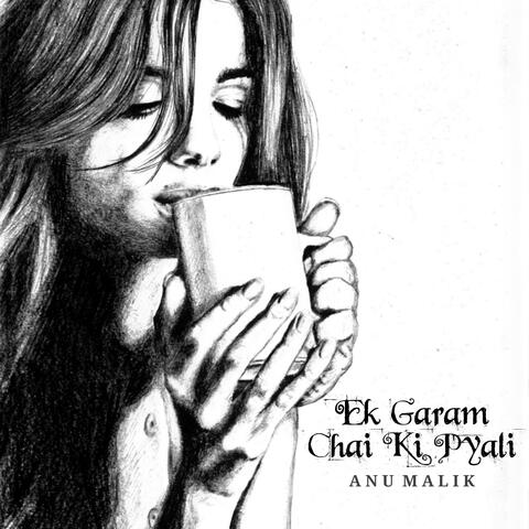 Ek Garam Chai Ki Pyali