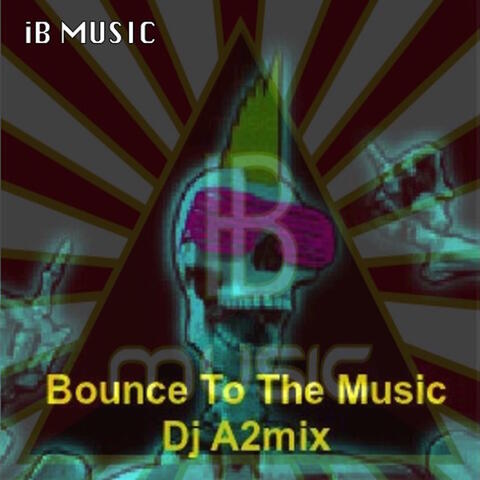 Bounce to the Music