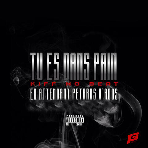 Tu es dans pain