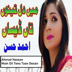 Main Dil Tenu Taan Desan