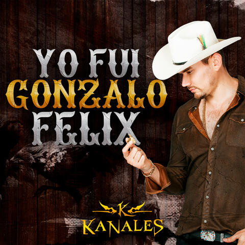 Yo Fui Gonzalo Félix