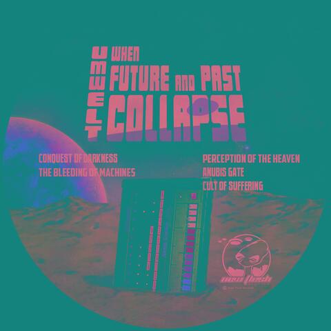 When Future and Past Collapse