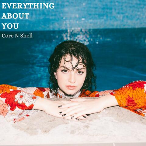 Everything About You