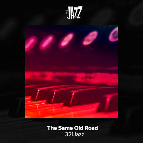 The Same Old Road