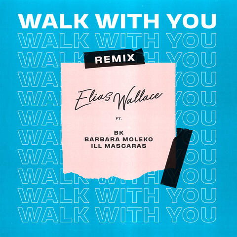 Walk with You